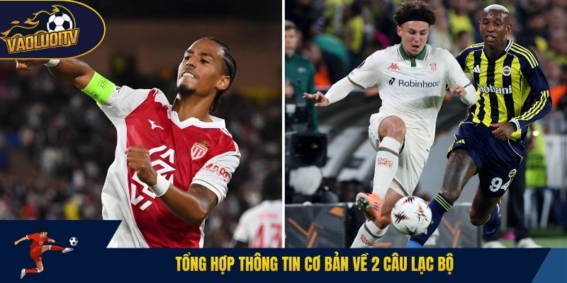 Tổng hợp thông tin cơ bản về 2 câu lạc bộ